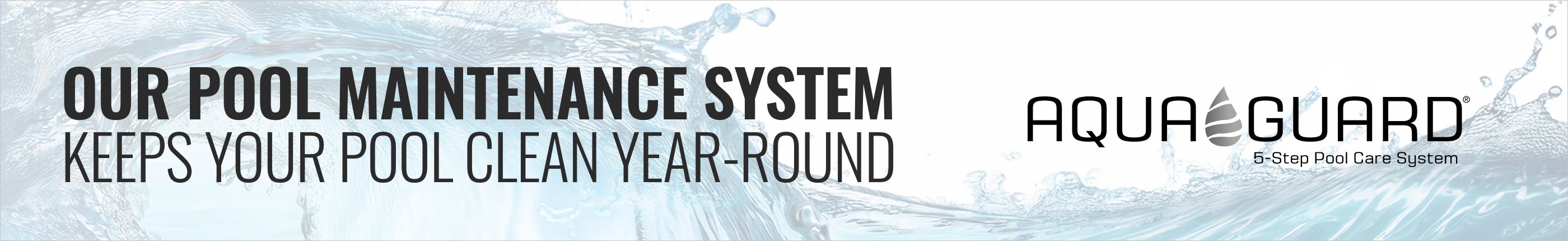 AquaGuard Pool Maintenance System Keeps Your Pool Clean Year-Round